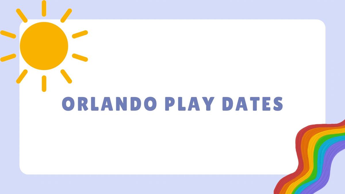 Orlando Playdates