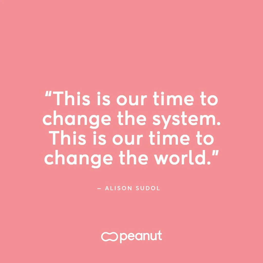 “This is our time to change the system. This is our time to change the world.” ‒ Alison Sudol