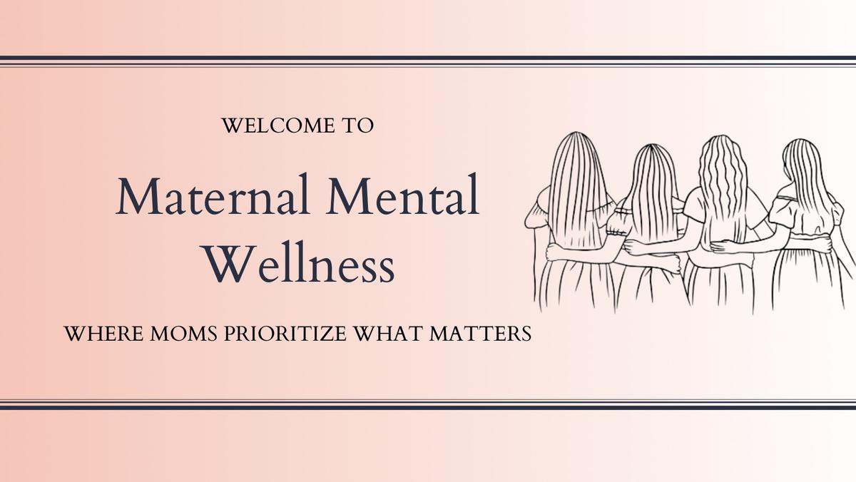 Maternal Mental Wellness