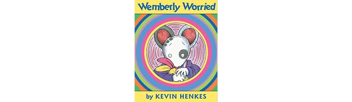 Wemberly Worried by Kevin Henkes