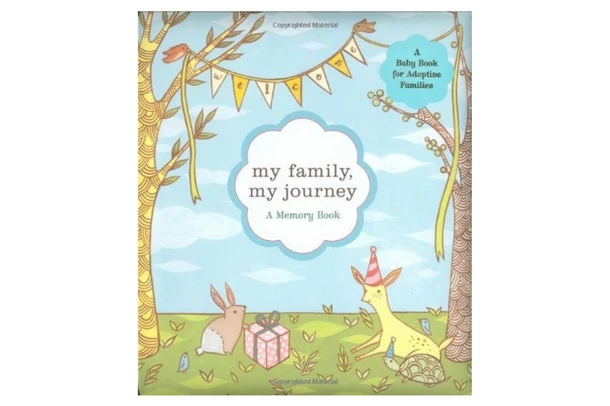 My Family, My Journey: A Baby Book for Adoptive Families by Zoe Francesca and Susie Ghahremani
