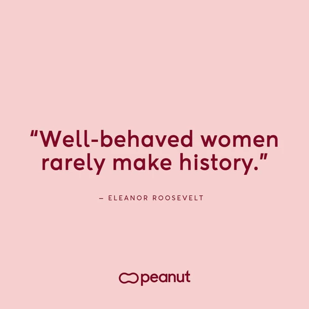 200+ Inspiring International Women's Day Quotes | Peanut