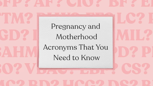 Motherhood & Pregnancy Acronyms