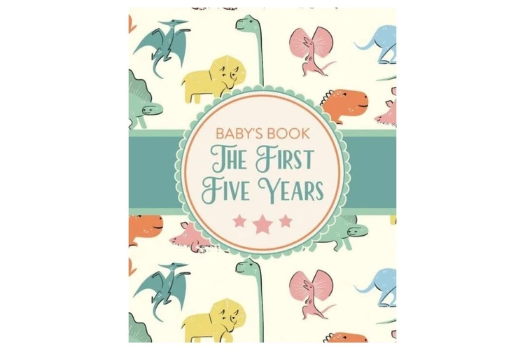 Baby’s Book The First Five Years by Holly Placate