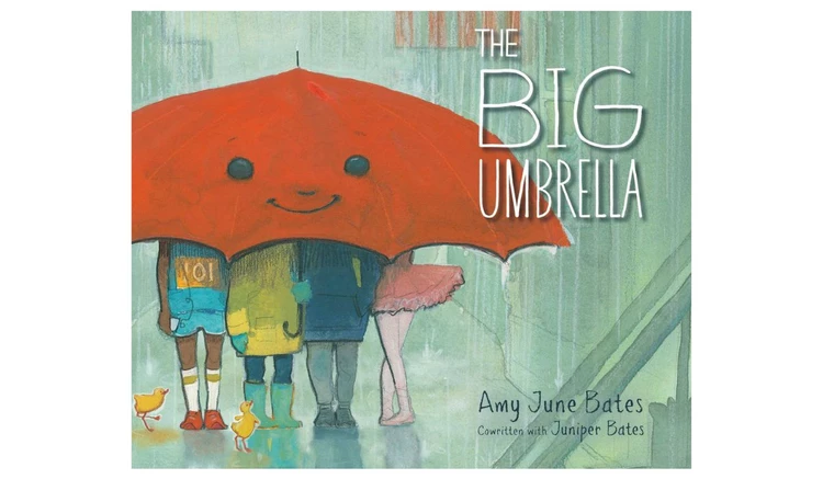 The Big Umbrella by by Amy June Bates
