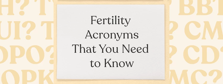 24 Fertility Acronyms & Abbreviations You Need When TTC
