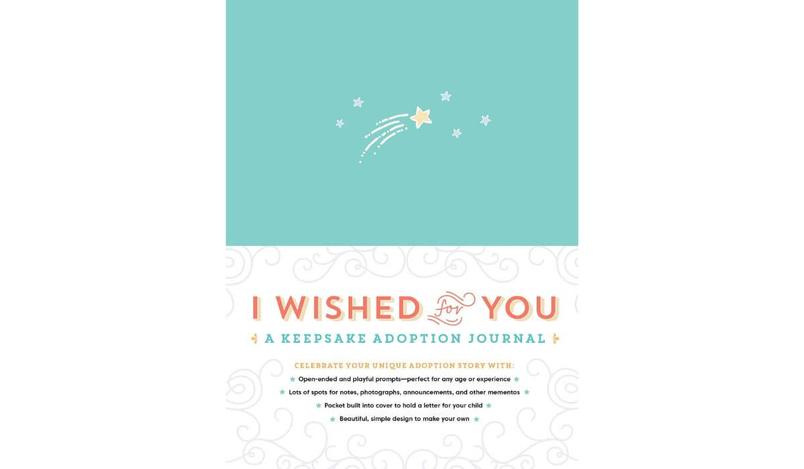  I Wished for You: A Keepsake Adoption Journal