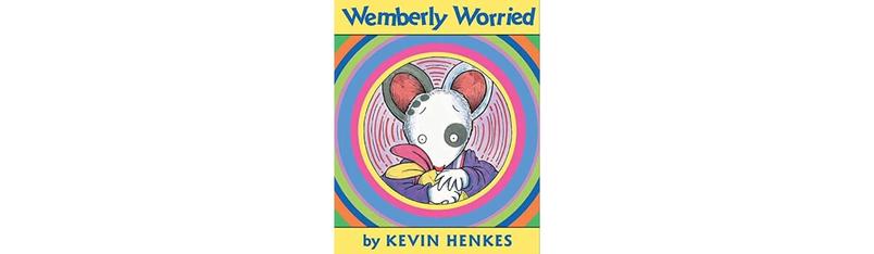 Wemberly Worried by Kevin Henkes