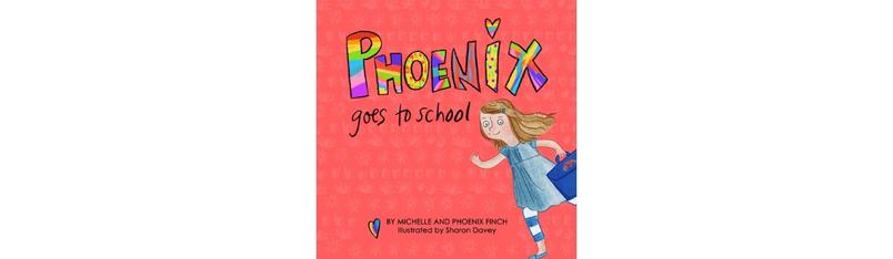 Phoenix Goes to School by Michelle and Phoenix Finch